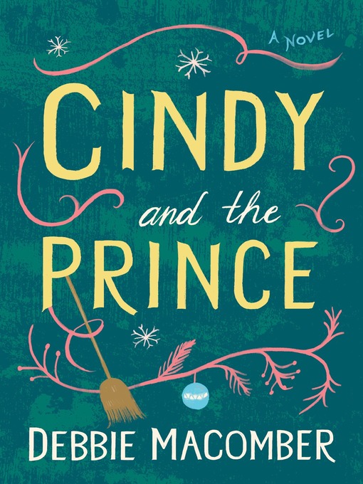 Title details for Cindy and the Prince by Debbie Macomber - Available